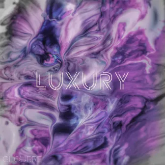 Luxury by Glourre