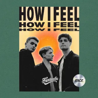 How I Feel by outset island