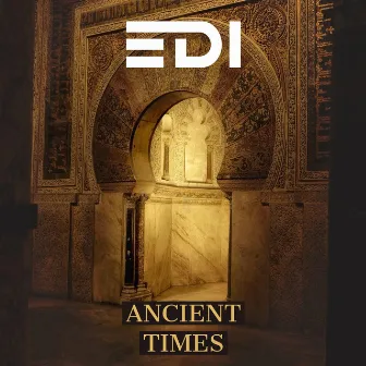 Ancient Times by EDI