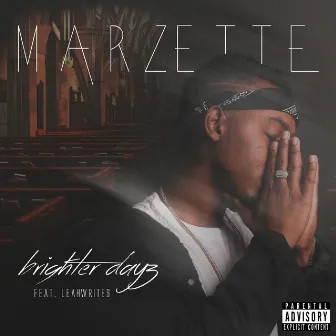 Brighter Dayz by Marzette