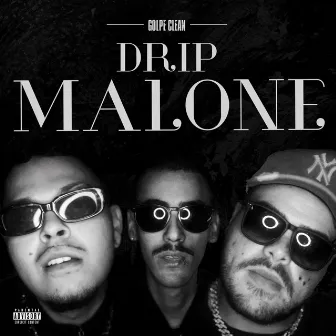 Drip Malone by Golpe Clean