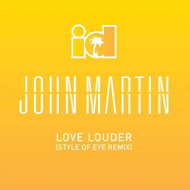 Love Louder - Style Of Eye Remix