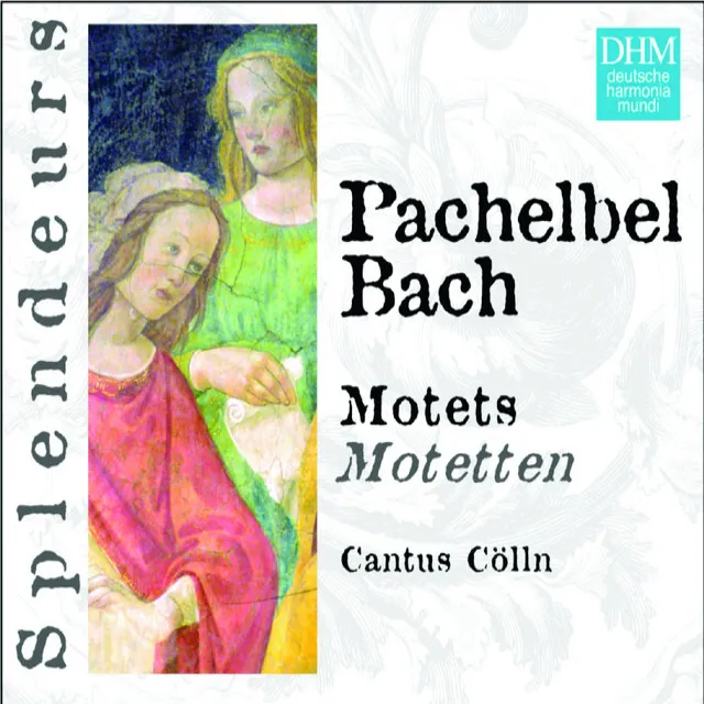 DHM Splendeurs: Pachelbel/Bach: Motets