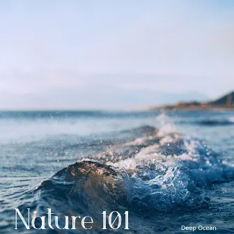 Deep Ocean by Nature 101