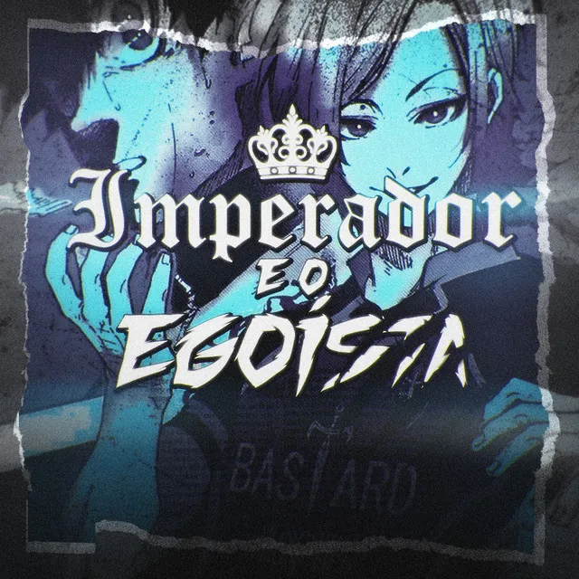 Imperador e o Egoísta