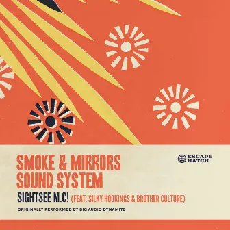 Sightsee MC by Smoke and Mirrors Sound System