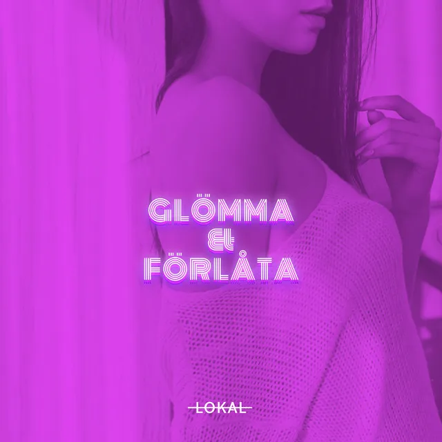 Glömma & förlåta