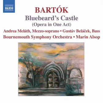 Bartók: Bluebeard's Castle, Op. 11, Sz. 48 by Andrea Meláth