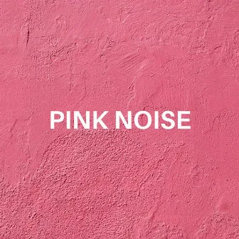 Pink Noise for Sleeping, Deep Pleasure, Tranquility by Serene Rose