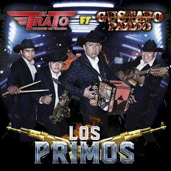 Los Primos by El Trato