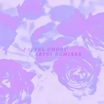 Abyss Remixes by Pastel Ghost