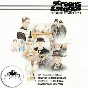 Screens & Stages (The Music of Nigel Hess) by The London Film Orchestra