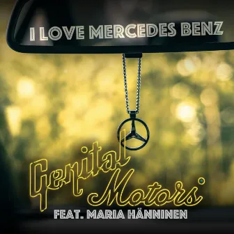 I Love Mercedes Benz (feat. Maria Hänninen) by Maria Hanninen