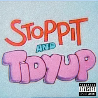 Stoppit & Tidyup by Steve Loc