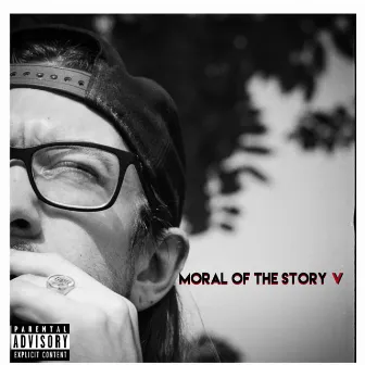 Moral Of The Story V by Travis Wayne