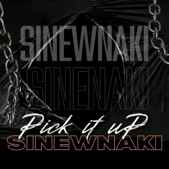 Pick it up by Sinewnaki