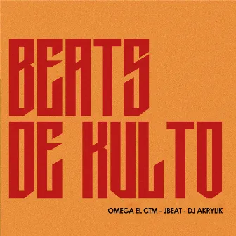 Beats de Kulto by Dj Akrylik