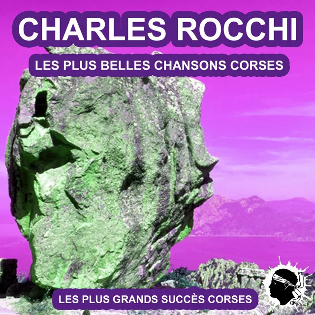 Les plus belles chansons corses (Les plus grandes chansons corses)