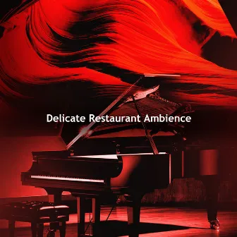 Delicate Restaurant Ambience by Chinese Restaurant Music Curation