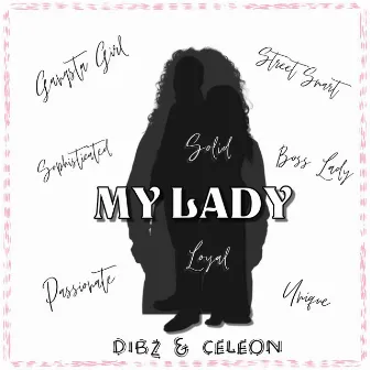 MY LADY by Dibz