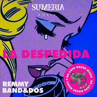 La Despedida by Remmy