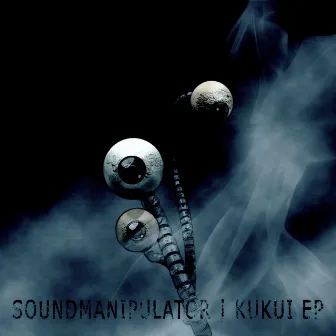 Kukui EP by Soundmanipulator