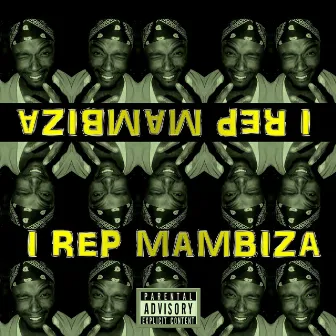 I Rep Mambiza by Unknown Artist