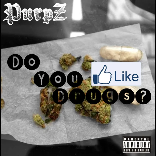 Do You Like Drugs