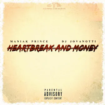 Heartbreak And Money by Maniak Prince