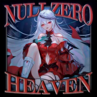 HEAVEN by Null.Zero