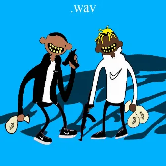 Wav by Igor Nigga