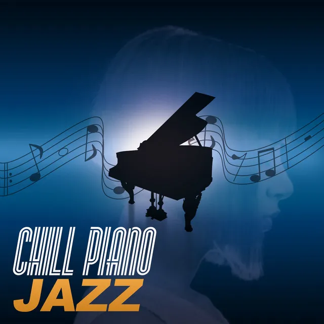 Chill Piano Jazz – Soft Jazz for Relaxation, Vintage Jazz, Relax Yourself with Piano Music