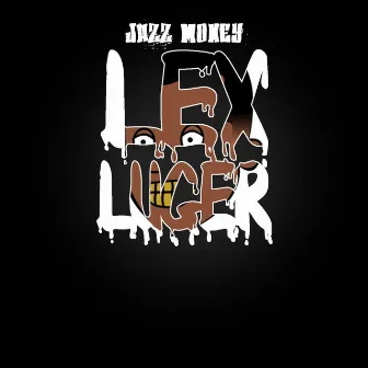 LEX Luger by Jazz Money