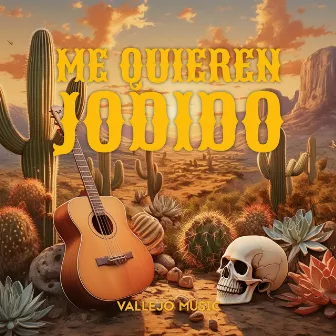 Me Quieren Jodido by Vallejo Music