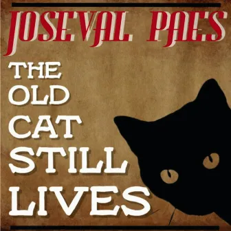 The Old Cat Still Lives by Joseval Paes