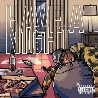 Have a Night by Daht.Soul