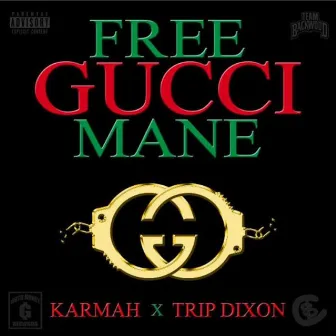 Free Gucci by Trip Dixon