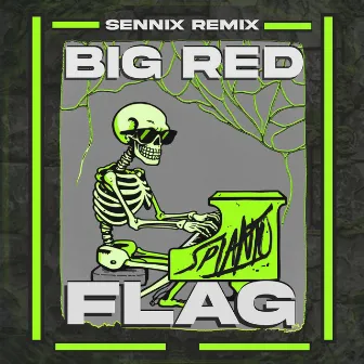 Big Red Flag (Sennix Remix) by Sennix