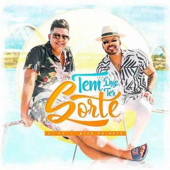 Tem Que Ter Sorte (feat. Nego Rainner) by DJ Ph