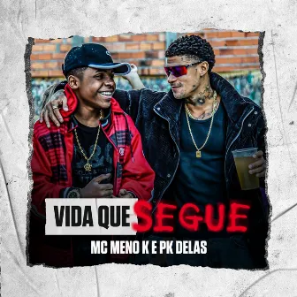 Vida Que Segue by D-Hit