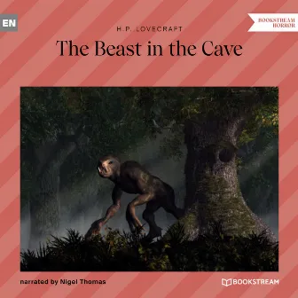 The Beast in the Cave (Unabridged) by Nigel Thomas