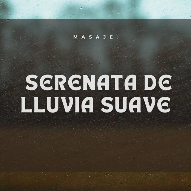 Masaje: Serenata De Lluvia Suave