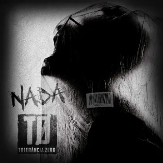 Nada by Tolerância Zero