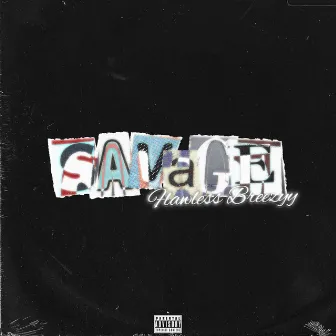 Savage! by Flawless Breezyy