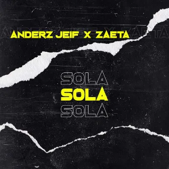 Sola by Anderz Jeif