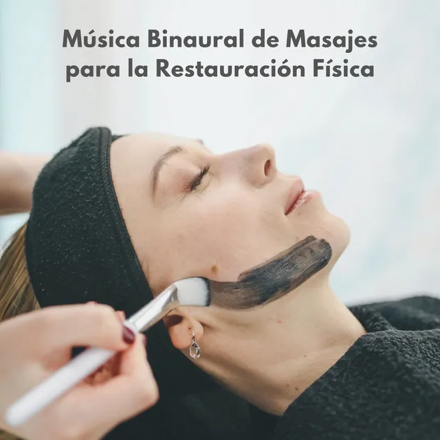 Música Binaural De Masajes Para La Restauración Física