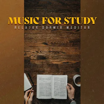 Music for Study by Relajar Dormir Meditar