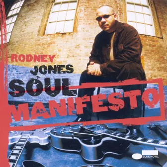 Soul Manifesto by Rodney Jones