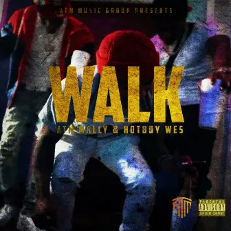 WALK by ATM Mally