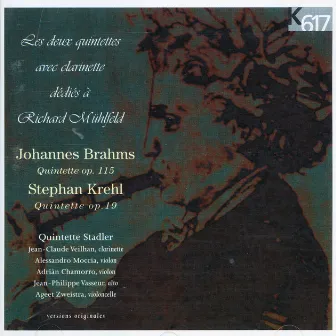 Brahms: Clarinet Quintet in B Minor, Op. 115 - Krehl: Clarinet Quintet in A Major, Op. 19 by Quintette Stadler